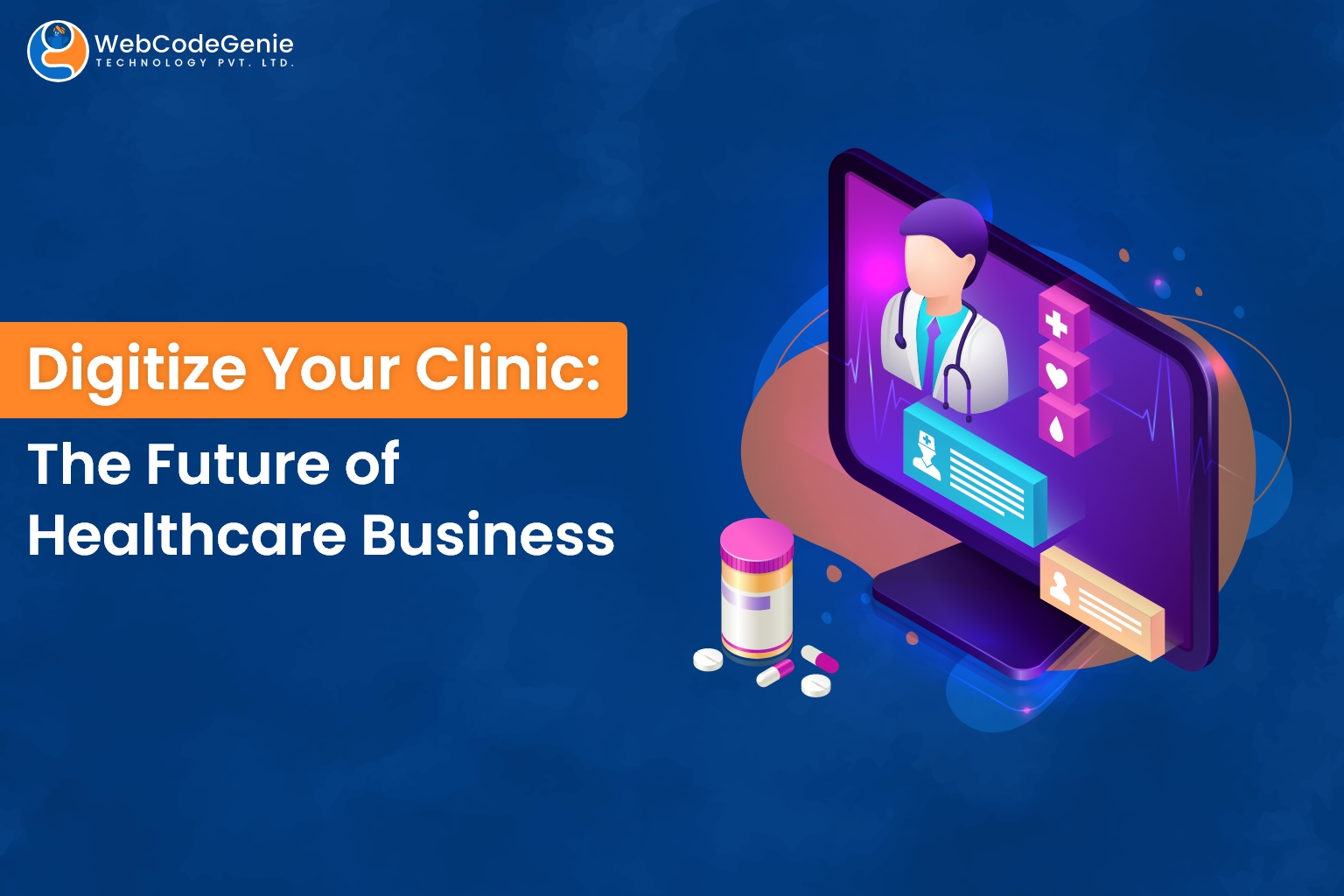 digitize your clinic, the future of healthcare business