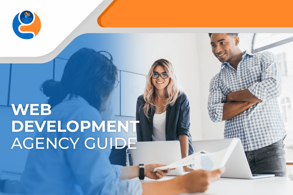 Web Development Agency Guide: Everything You Need to Know About ...